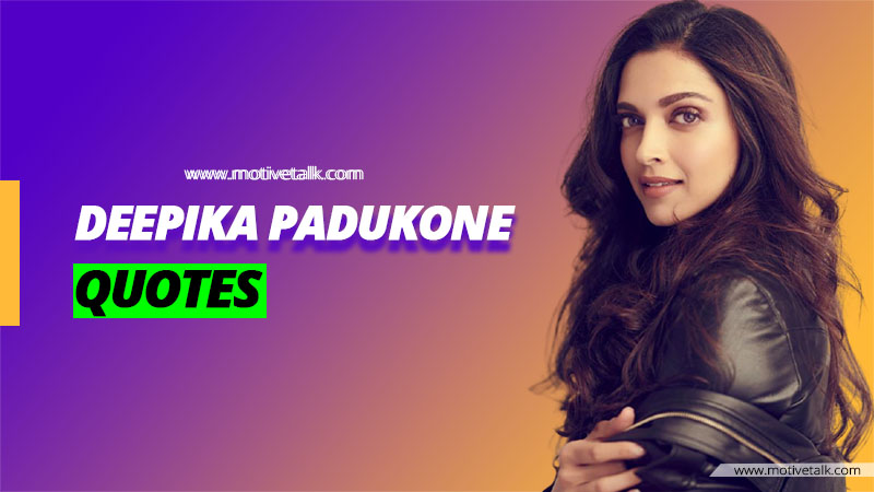 Deepika-Padukone-Quotes